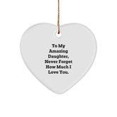 Sentimental Gifts from Dad to My Amazing Daughter, Heart Ornament, Christmas Unique Gifts - Image 1